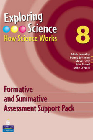 Cover of Exploring Science : How Science Works Year 8 Formative and Summative Assessment Support Pack