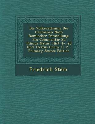 Book cover for Die Volkerstamme Der Germanen Nach Romischer Darstellung