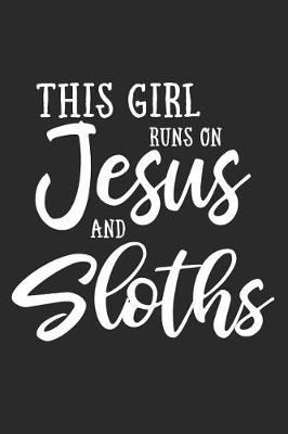 Book cover for This Girl Runs on Jesus and Sloths