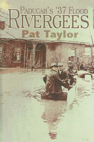 Cover of Paducah's '37 Flood Rivergees