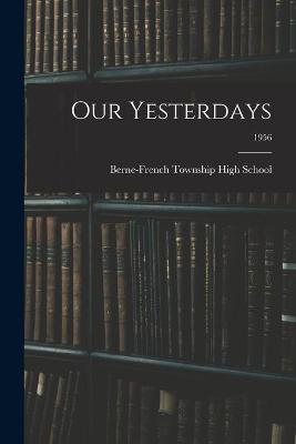 Book cover for Our Yesterdays; 1956