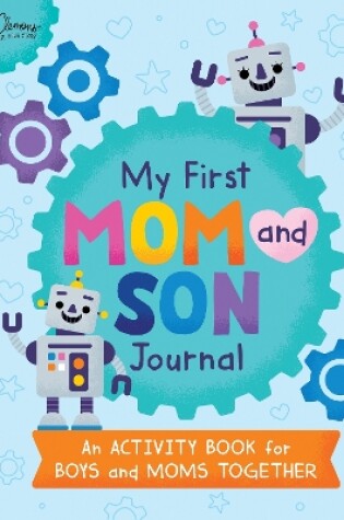 Cover of My First Mom and Son Journal