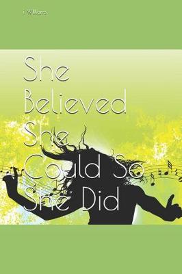 Book cover for She Believed She Could So She Did