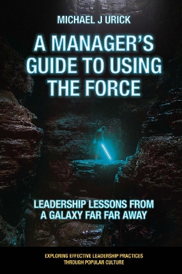 Cover of A Manager's Guide to Using the Force