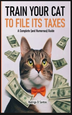 Book cover for Train your cat to file its taxes