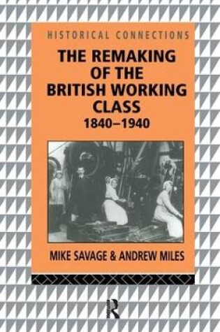 Cover of The Remaking of the British Working Class, 1840-1940