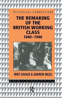 Book cover for The Remaking of the British Working Class, 1840-1940