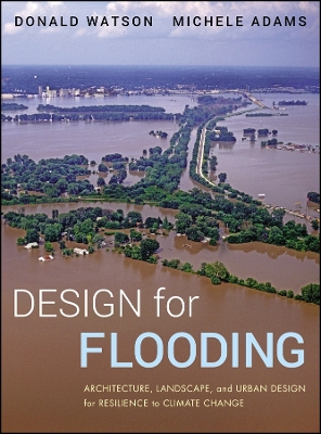 Book cover for Design for Flooding – Architecture, Landscape, and  Urban Design for Resilience to Flooding and Climate Change