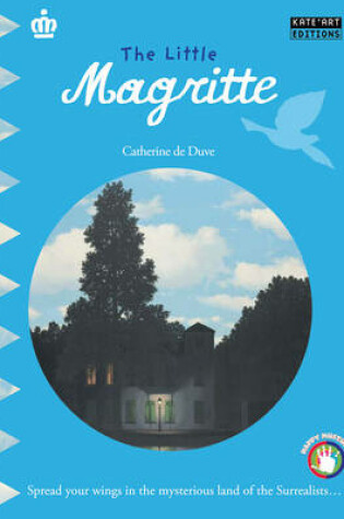Cover of Little Magritte: Spread Your Wings in the Mysterious Land of the Surrealists...
