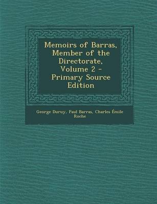 Book cover for Memoirs of Barras, Member of the Directorate, Volume 2 - Primary Source Edition