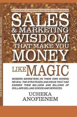 Cover of Sales and Marketing Wisdom that Make You Money Like Magic