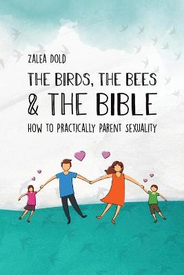 Cover of The Birds, the Bees & the Bible