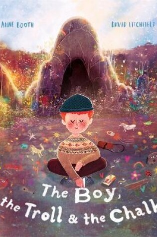 Cover of The Boy, the Troll and the Chalk