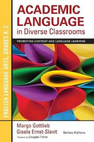 Cover of Academic Language in Diverse Classrooms: English Language Arts, Grades K-2