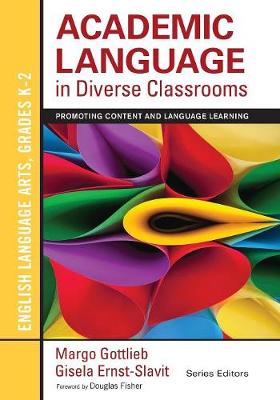 Book cover for Academic Language in Diverse Classrooms: English Language Arts, Grades K-2