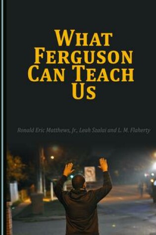 Cover of What Ferguson Can Teach Us
