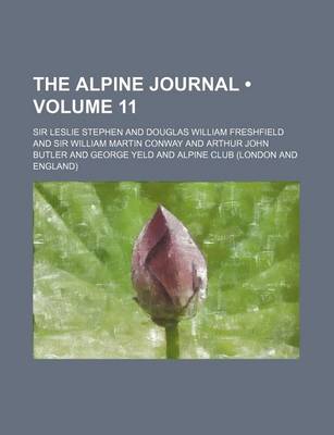 Book cover for The Alpine Journal (Volume 11)