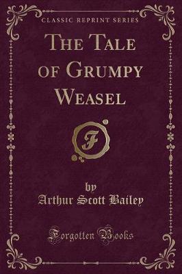 Book cover for The Tale of Grumpy Weasel (Classic Reprint)