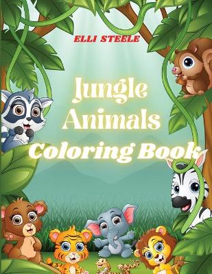 Book cover for Jungle Animals Coloring Book