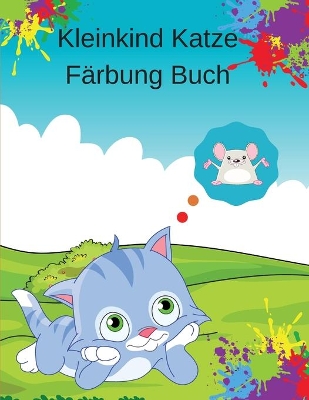 Book cover for Kleinkind Katze Färbung Buch