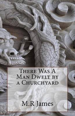 Book cover for There Was A Man Dwelt by a Churchyard