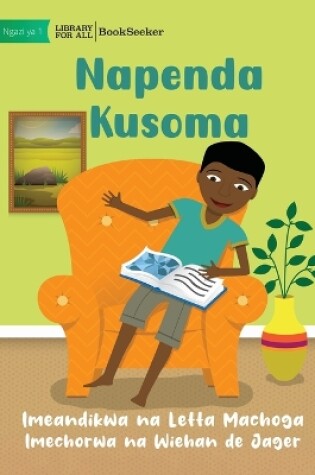 Cover of I Like To Read - Napenda Kusoma