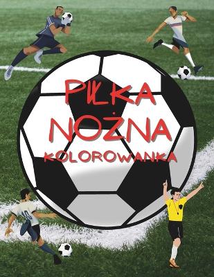 Book cover for Pilka nożna Kolorowanka