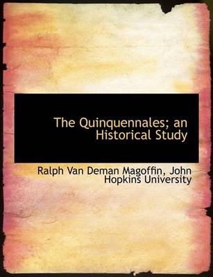 Book cover for The Quinquennales; An Historical Study