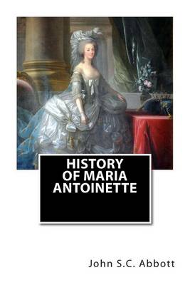 Book cover for History of Maria Antoinette