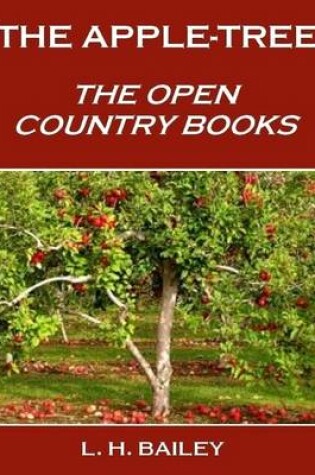 Cover of The Apple-Tree : The Open Country Books (Illustrated)