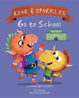 Book cover for Roar and Sparkles Go to School