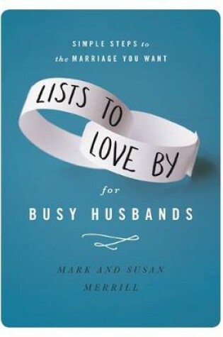 Cover of Lists to Love By for Busy Husbands