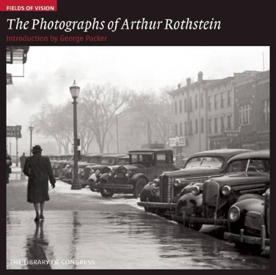 Book cover for Photographs of Arthur Rothstein: the Library of Congress