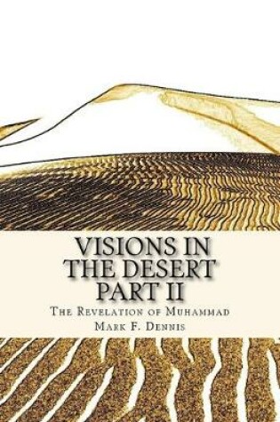 Cover of Visions in the Desert Part II