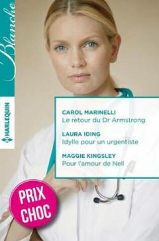 Cover of Le Retour Du Dr Armstrong - Idylle Pour Un Urgentiste - Pour L'Amour de Nell