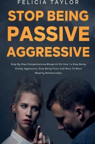 Cover of How to Stop Being Passive Aggressive