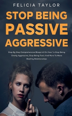 Book cover for How to Stop Being Passive Aggressive