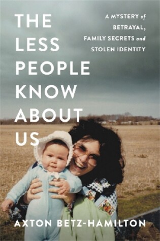 Cover of The Less People Know About Us
