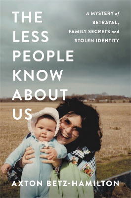 Book cover for The Less People Know About Us