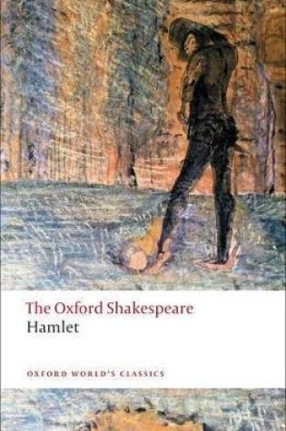 Cover of Hamlet: The Oxford Shakespeare