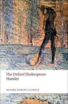 Book cover for Hamlet: The Oxford Shakespeare