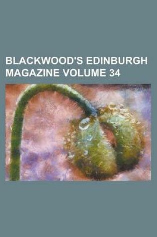 Cover of Blackwood's Edinburgh Magazine Volume 34