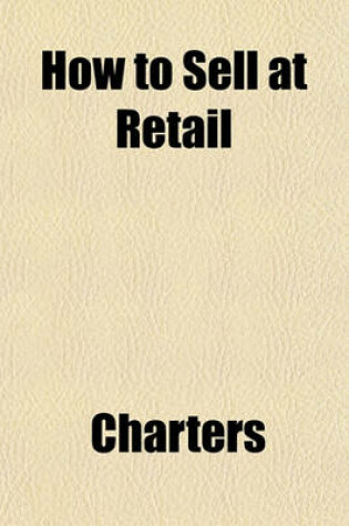 Cover of How to Sell at Retail