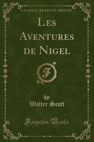 Cover of Les Aventures de Nigel (Classic Reprint)