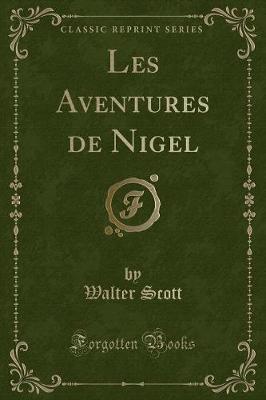 Book cover for Les Aventures de Nigel (Classic Reprint)