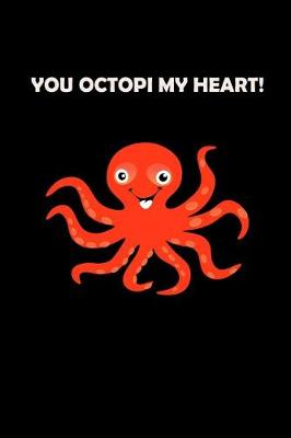 Book cover for You Octopi My Heart!