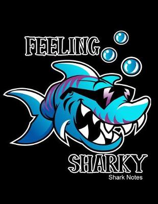 Book cover for Feeling Sharky Shark Notes