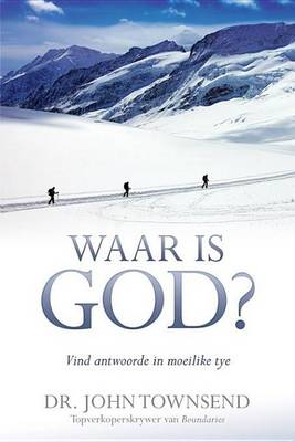 Book cover for Waar Is God?: Vind Antwoorde in Moeilike Tye