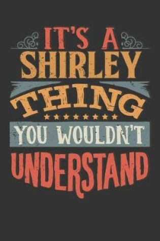Cover of Its A Shirley Thing You Wouldnt Understand