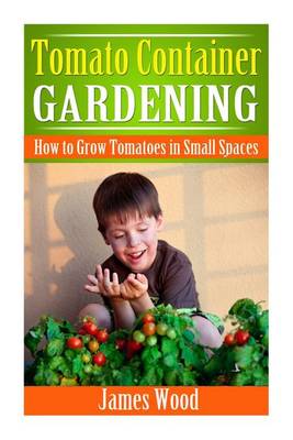 Book cover for Tomato Container Gardening